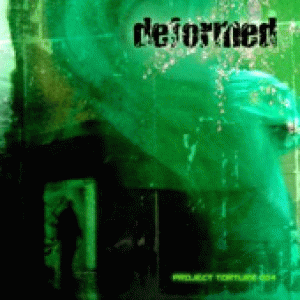 Deformed (PL) : Project Torture 004